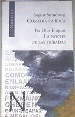 Comedia onírica La noche de las tríbadas | 178698 | Strindberg, August/Uriz Echevarría, Francisco Javier/Enquist, Per Olov