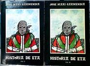 Historia de E. T. A. ( ETA tomo I y II Obra Completa ) | 143409 | Garmendia Urdangarain, José María