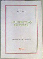 Ihauterietako erokeriak | 162119 | Baroja, Pío/Traductor, Mikel Azurmendi