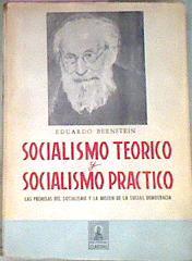 Socialismo Teórico Y Socialismo Práctico Las Premisas Del Socialismo Y La Misión De L | 61830 | Bernstein Eduardo
