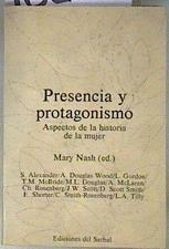 Presencia y protagonismo: Aspectos de la historia de la mujer | 182561 | Nash, Mary