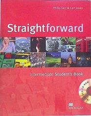 STRAIGHT FORWARD. INTERMEDIATE STUDENT S BOOK + CD. (Straightforward) | 141748 | Kerr, Philip/Jones, Ceri