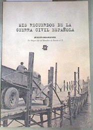 Mis recuerdos de la Guerra Civil Española | 178656 | Diamante, Julián
