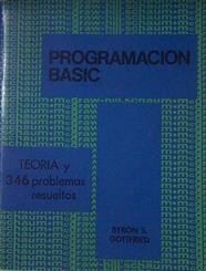 Programación Basic Teoria y 346 problemas resueltos | 122812 | Gottfried, Byron S.