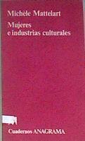 Mujeres e industrias culturales | 172628 | Mattelart, Michéle