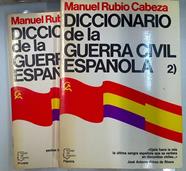 Diccionario De La Guerra CIVIL Española 1 Y 2 ( Obra Completa ) | 63530 | Rubio Cabeza Manuel