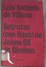 Retratos (con flash) de Jaime Gil de Biedma | 176160 | Villena, Luis Antonio de