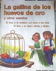 La Gallina de los huevos de oro y otros cuentos El lobo y el cordero Lazorra y las uvas El león y el | 177301 | Grimm, Jacob/Grimm, Wilhelm