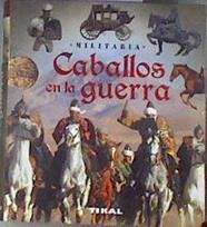 Caballos en la guerra | 182208 | Bergamino, Giorgio/Palitta, Gianni