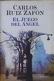 El juego del ángel | 70599 | Ruiz Zafón, Carlos