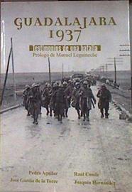 Guadalajara 1937  testimonios de una batalla | 184014 | Aguilar Serrano, Pedro/José García de la Torre, Raúl Conde/Joaquín Hernández