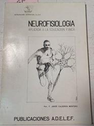 Neurofisiología Aplicada A La Educación Física | 43464 | Calderón Montero Javier