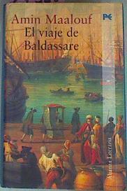 El Viaje De Baldassare | 24325 | Maalouf Amin