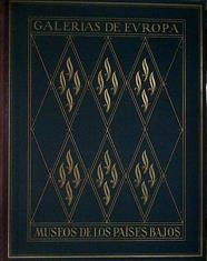 Album de la Galería de Pinturas de los Museos de los Paises Bajos ( Galerias de Europa ) | 144268 | W steenhoff, H Voss