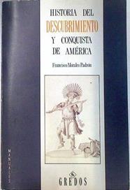 Historia del descubrimiento y conquista de América | 133683 | Morales Padrón, Francisco