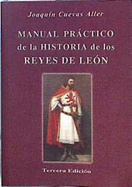Manual práctico de la historia de los reyes de León | 144626 | Cuevas Aller, Joaquín