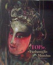 Topic, txotxongilo mundua  Topic, un mundo de títeres | 183319 | Autor: Miguel Arreche.