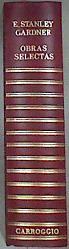 Obras selectas de E. Stanley Gardner | 113934 | Gardner, Erle Stanley