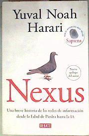 Nexus: Una breve historia de las redes de información desde la Edad de Piedra hasta la IA | 186298 | Harari, Yuval Noah