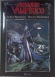 Grimorio vampírico | 173849 | Madejón Canosa, Jorge/Manrique Celada, Óscar