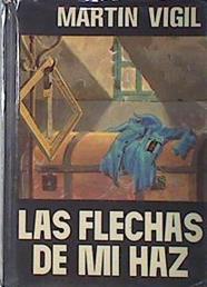 Las Flechas De MI Haz | 1692 | Martin Vigil Jose L