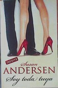 Soy toda tuya | 153685 | Tapia Sánchez, Elisa Sonia/Andersen, Susan