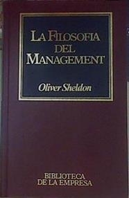 Filosofía del management | 154528 | Sheldon, Oliver