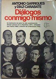 Diálogos conmigo mismo | 136811 | Garrigues Diaz-Cañabate, Antonio