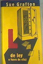 L De Ley O Fuera De Ella | 1395 | Grafton, Sue