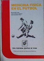 Medicina física en el fútbol | 145028 | Vázquez Gallego, Jesús/Gonzalez Perez, Jose