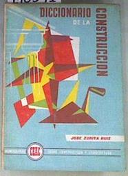 Diccionario de la construcción | 170571 | José Zurita Ruiz