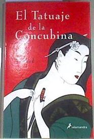 El tatuaje de la concubina | 102476 | Rowland, Laura Joh/Dols Gallardo, Gabriel