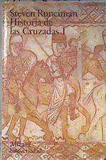 Historia de las Cruzadas 1 | 182387 | Runciman, Steven