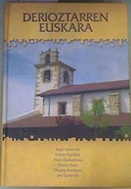 Derioztarren euskara ( sin CD Rom ) | 168096 | Gaminde Terraza, Iñaki/Ziortza Sanz, Esther Elgoibar/VVAA, Eta abar