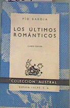 Los últimos románticos 4 Edición | 168786 | Pío  Baroja