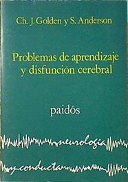 Problemas de aprendizaje y disfunción cerebral | 136522 | Golden, Charles J./Anderson, Sandra