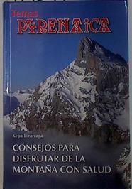 Consejos para disfrutar de la montaña con salud | 129091 | Lizarraga, Kepa