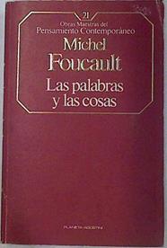 Las Palabras y las cosas | 110343 | Foucault, Michel
