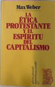 La Ética Protestante y el espíritu del Capitalismo | 42380 | Weber, Max