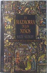 La mazmorra de los niños | 73885 | Sedley, Kate