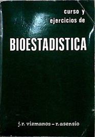 Curso y ejercicios de Bioestadística | 143798 | J.R.Vizmanos/R. Asensio