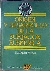 Origen y desarrollo de la nación bascongada y de su lengia | 156641 | Mujika, Luis Mari
