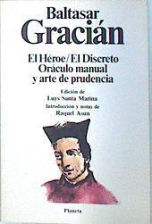 El héroe. El discreto. Oráculo manual y arte de prudencia | 138372 | Gracián, Baltasar