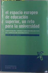 El espacio europeo de educación superior, un reto para la universidad: competencias, tareas y evalua | 132920 | Goñi, Jesús María