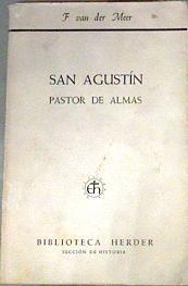 San Agustin Pastor de Almas. Vida Y Obra De Un Padre De La Iglesia | 170636 | Frederik van der Meer/Versión castellana Daniel Ruiz Bueno