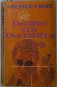 Un Ciego con una pistola | 131424 | Himes, Chester B.