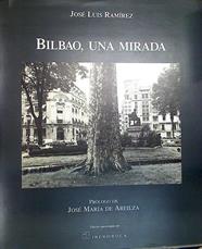 Bilbao, una mirada | 131951 | Ramírez, José Luis