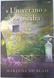 Un verano en Sicilia | 74554 | De Blasi, Marlena