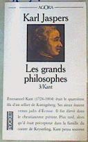 Les grands philosophes 3/Kant | 159572 | Jaspers, Karl