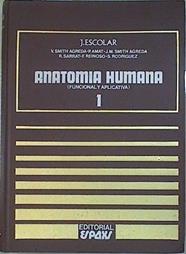 Anatomía humana. (Funcional y Aplicativa ) Tomo 1 | 146707 | Escolar Garcia, José/et al